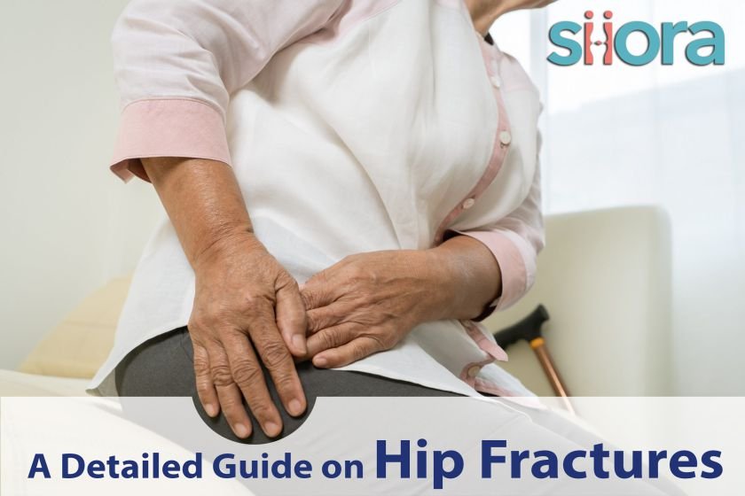 A Detailed Guide on Hip Fractures