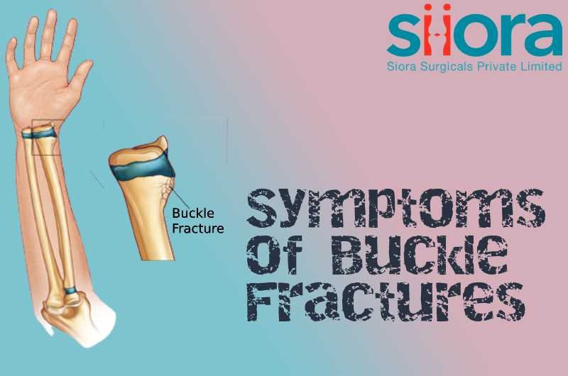 Symptoms of Buckle Fractures